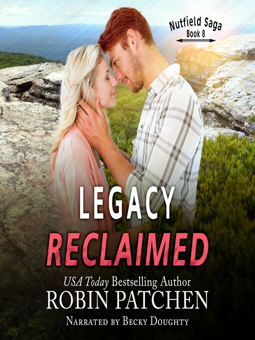 Title details for Legacy Reclaimed by Robin Patchen - Wait list